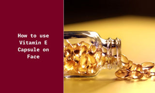 How to Use Vitamin E Capsules on the Face