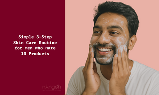 Simple 3-Step Skin Care Routine for Men Who Hate 10 Products