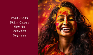 Prevent Skin Dryness Post Holi