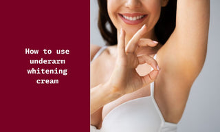 How to use underarm whitening cream