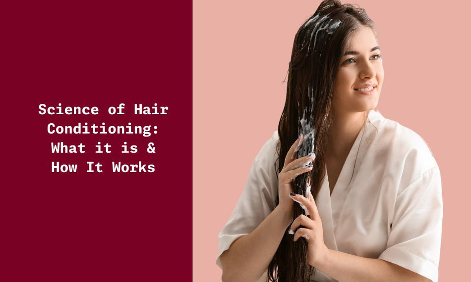 All You Ought to Know about the Science of Hair Conditioning - Ningen