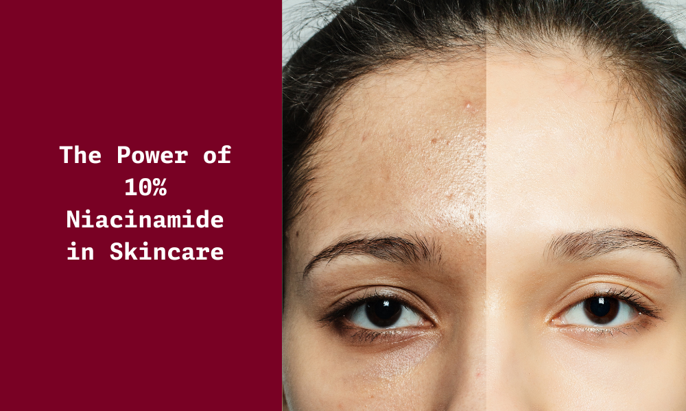 Power of 10% Niacinamide in Skincare | 5% Vs 10% Niacinamide - Ningen Skin  Sciences Pvt. Ltd.